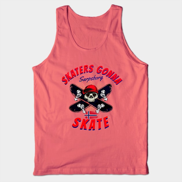 SKATERS GONNA SKATE SARPSBORG Tank Top by DAZu